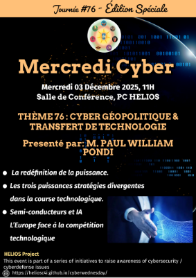 Flyer for CYBER GÉOPOLITIQUE & TRANSFERT DE TECHNOLOGIE -  03 DECEMBRE 2025
